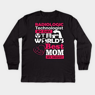 radiologic technologist by day - world's best mom at night RAD TECH 2020 gift Kids Long Sleeve T-Shirt